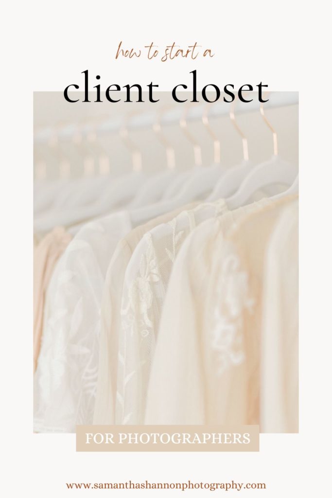 How to Start a Client Closet: Photography Business Tips