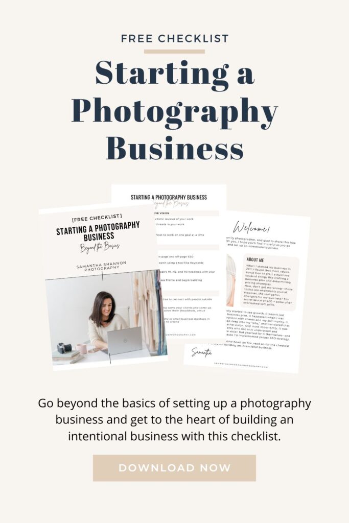 3 things I'd do today if I were starting a photography business & a free checklist bonus! 