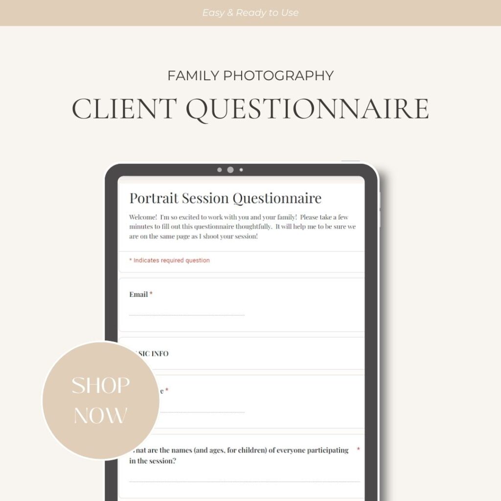 Photography Client Questionnaire Template for Family Photographers